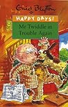 Mr Twiddle in Trouble Again