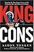 King Of Cons by Aaron Tonken