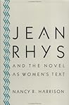 Jean Rhys and the Novel As Women's Text