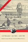 Islands of Boston Harbor (Snow Centennial Editions)