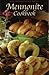Mennonite Cookbook: More Than 450 Classic Recipes