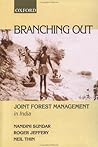 Branching Out: Joint Forest Management in India (Studies in Social Ecology and Environmental History)