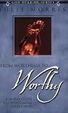 From Worthless to Worthy: A 30-Day Guide to Overcoming Inferiority (God Help Me Series)