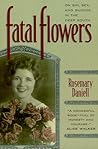Fatal Flowers: On Sin, Sex, and Suicide in the Deep South
