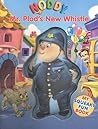 Mr. Plod's New Whistle (My Noddy Squeaky Fun Book)