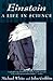 Einstein: A Life in Science