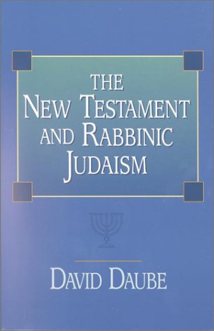 The New Testament and Rabbinic Judaism (Paperback)
