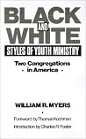 Black and White Styles of Youth Ministry: Two Congregations in America Black and White Styles of Youth Ministry: Two Congregations in America