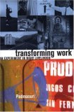 Transforming Work: An Experiment in Right Livelihood (Paperback)
