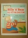 Billy 'N' Bear Go to the Doctor