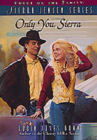 Only You, Sierra (Sierra Jensen, #1)