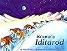 Kiana's Iditarod by Shelley Gill