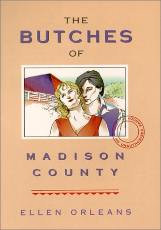 The Butches of Madison County (Paperback)