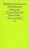 Der babylonische Dolmetscher: Zu Franz Kafka und Robert Walser