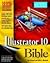 Illustrator 10 Bible by Ted Alspach