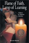 Flame of Faith, Lamp of Learning: A History of Valparaiso University