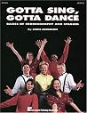 Gotta Sing, Gotta Dance Book Gotta Sing, Gotta Dance Book