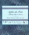 Sophie Du Pont: a young lady in America - sketches, diaries and letters, 1823-33