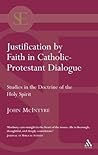 Justification by Faith in Catholic-Protestant Dialogue (Academic Paperback)