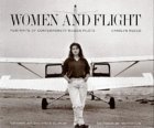 Women and Flight: Portraits of Contemporary Women Pilots (Hardcover)