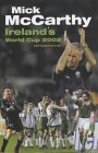 Mick McCarthy's World Cup Diary 2002 Mick McCarthy's World Cup Diary 2002