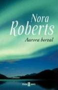 Portada de Aurora boreal, de Nora Roberts