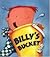 Billy's Bucket