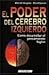 Poder del cerebro izquierdo, El: Como desarrollar el pensamiento lógico (JUEGOS Y ACERTIJOS) (Spanish Edition)