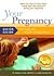 Your Pregnancy Quick Guide:...