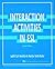 Interaction Activities in ESL: Second Edition (Pitt Series In English As A Second Language)