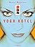 Yoga Hotel: Stories