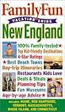 FamilyFun Vacation Guide: New England