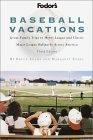 Fodor's Baseball Vacations by Bruce Adams Fodor's Baseball Vacations by Bruce Adams