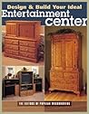 Design and Build Your Ideal Entertainment Center Design and Build Your Ideal Entertainment Center