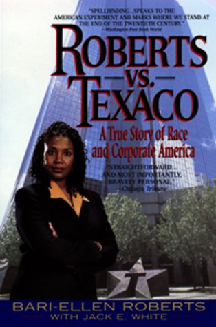 Roberts vs. Texaco: A True Story of Race and Corporate America (Paperback)