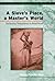A Slave's Place, a Master's World: Fashioning Dependency in Rural Brazil