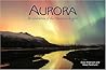 Aurora: A Celebration of the Northern Lights