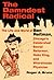 The Damndest Radical by Roger A. Bruns