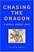 Chasing The Dragon by Allen Hoey