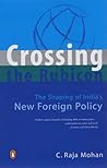 Crossing the Rubicon: The Shaping of India's New Foreign Policy Crossing the Rubicon: The Shaping of India's New Foreign Policy