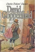 David Copperfield: Charles Dickens' Classics (adapted)