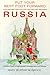 Put Your Best Foot Forward Russia: A Fearless Guide to International Communication & Behavior (Put Your Best Foot Forward Bk. 4)