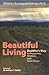Beautiful Living: Buddha's Way to Prosperity, Wisdom, and Inner Peace