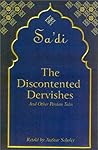 The Discontented Dervishes: And Other Persian Tales