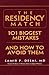 The Residency Match: 101 Biggest Mistakes And How To Avoid Them