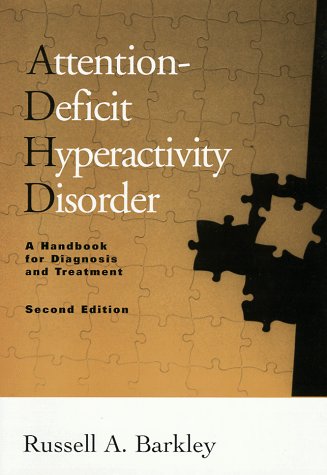 Attention-Deficit Hyperactivity Disorder: A Handbook for Diagnosis and Treatment (Hardcover)