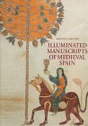 The Illuminated Manuscripts of Medieval Spain (Hardcover)