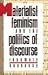 Materialist Feminism and the Politics of Discourse by Rosemary Hennessy