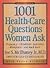 1,001 Health-Care Questions Women Ask