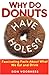 Why Do Donuts Have Holes? by Donald A. Voorhees